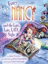 Cover image for Fancy Nancy and the Late, Late, LATE Night